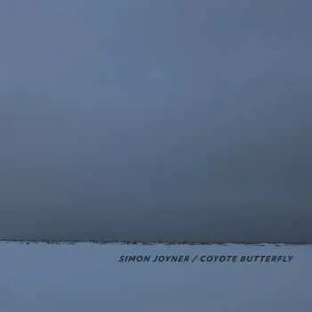 CD Simon Joyner: Coyote Butterfly