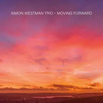 CD Simon Westman Trio: Moving Forward