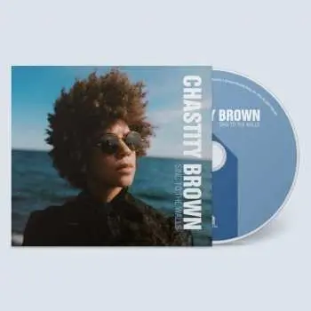 CD Chastity Brown: Sing To The Walls