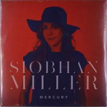 LP Siobhan Miller: Mercury LTD | CLR