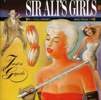 CD Sir Ali's Girls: Just A Gigolo