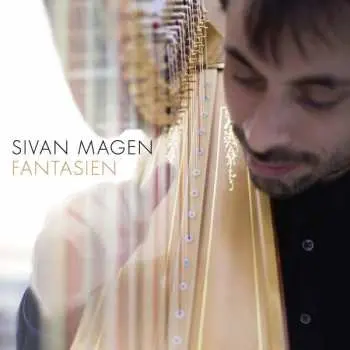 SACD Sivan Magen: Fantasien