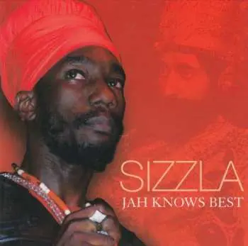 CD Sizzla: Jah Knows Best
