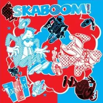 LP The Toasters: Skaboom!