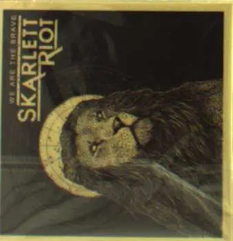 CD Skarlett Riot: We Are The Brave