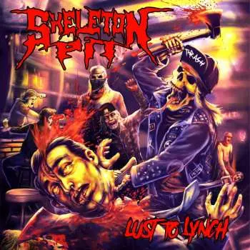 CD Skeleton Pit: Lust To Lynch