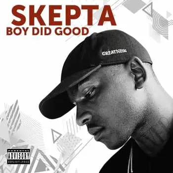 CD Skepta: Boy Did Good