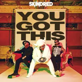 CD Skindred: You Got This