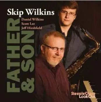 CD Skip Wilkins: Father & Son