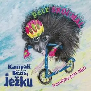 Kampak běžíš, ježku - CD - Petr Skoumal