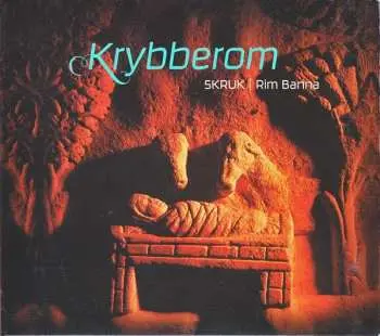 CD SKRUK: Krybberom