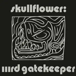 2LP Skullflower: IIIrd Gatekeeper
