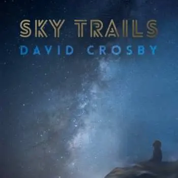 2LP David Crosby: Sky Trails