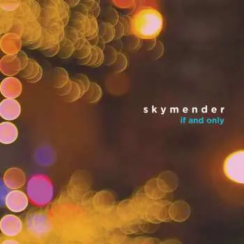 LP Skymender: If And Only CLR