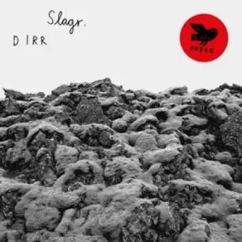 LP Slagr: Dirr