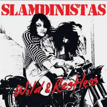 CD Slamdinistas: Wild & Restless