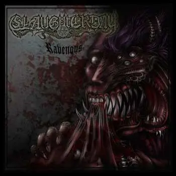 CD Slaughterday: Ravenous