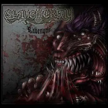LP Slaughterday: Ravenous LTD | CLR