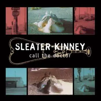 CD Sleater-Kinney: Call The Doctor
