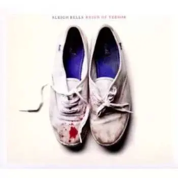 CD Sleigh Bells: Reign Of Terror