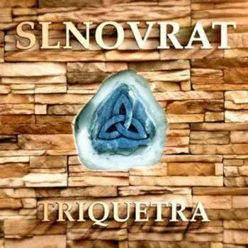 CD Slnovrat: Triquetra
