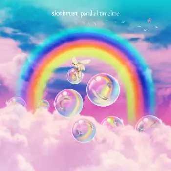 LP Slothrust: Parallel Timeline CLR