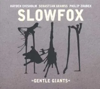 CD Slowfox: "Gentle Giants"