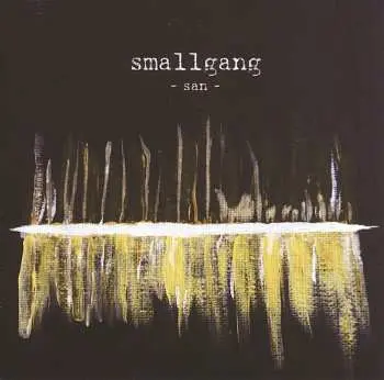 CD Smallgang: san