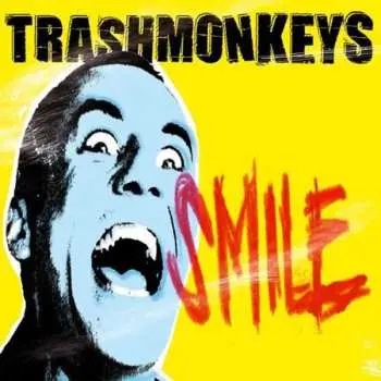 LP Trashmonkeys: Smile