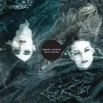 LP Smoke Fairies: Wild Winter LTD