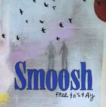 CD Smoosh: Free To Stay
