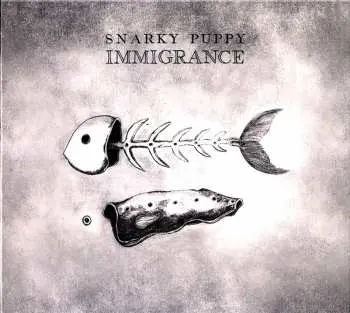 CD Snarky Puppy: Immigrance