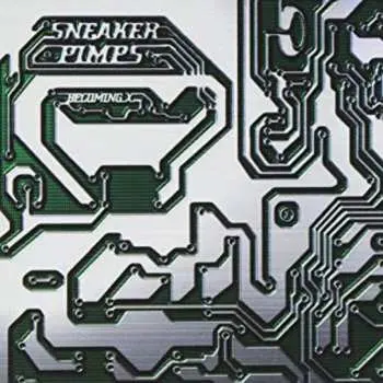 2LP Sneaker Pimps: Becoming X