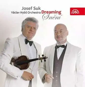 CD Suk Josef & Václav Hybš Se Svý: Snění (Dreaming)