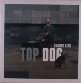 LP Snorre Kirk: Top Dog