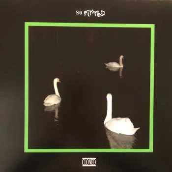 LP So Pitted: Cloned CLR | LTD | NUM