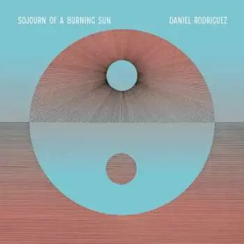 CD Daniel Rodriguez: Sojourn Of A Burning Sun