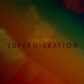 CD Solar Bears: Supermigration