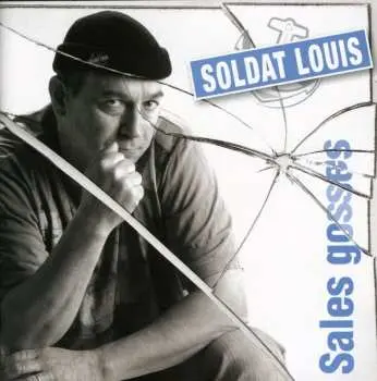 CD Soldat Louis: Sales Gosses