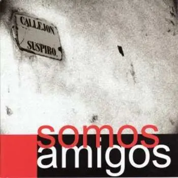 CD Somos Amigos: Callejon Suspiro