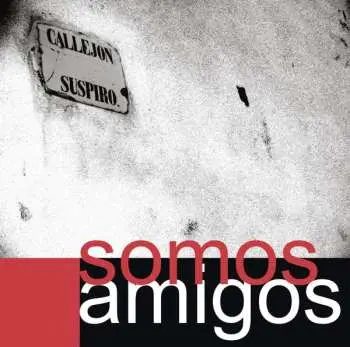 CD Somos Amigos: Callejon Suspiro
