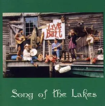 CD Song Of The Lakes: Live Bait