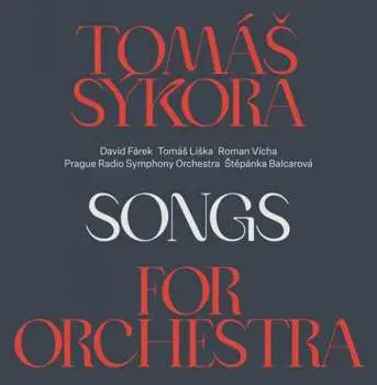 CD Tomáš Sýkora: Songs for Orchestra