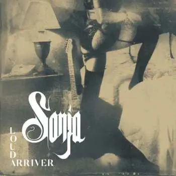 CD Sonja: Loud Arriver
