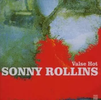 CD Sonny Rollins: Valse Hot