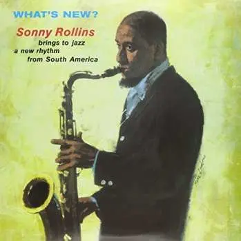 LP Sonny Rollins: What's New?