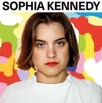 LP Sophia Kennedy: Sophia Kennedy
