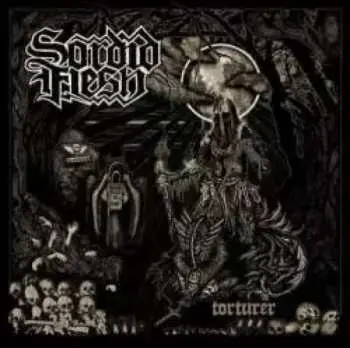 CD Sordid Flesh: Torturer