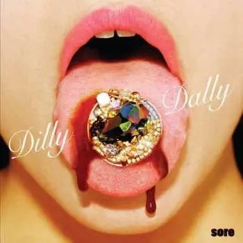 LP Dilly Dally: Sore