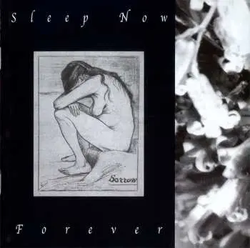 2CD Sorrow: Sleep Now Forever